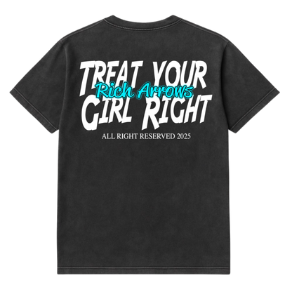 Treat Your Girl Right Shirt