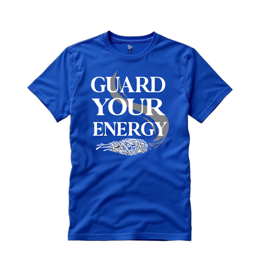 Guard Your Energy T Shirt
